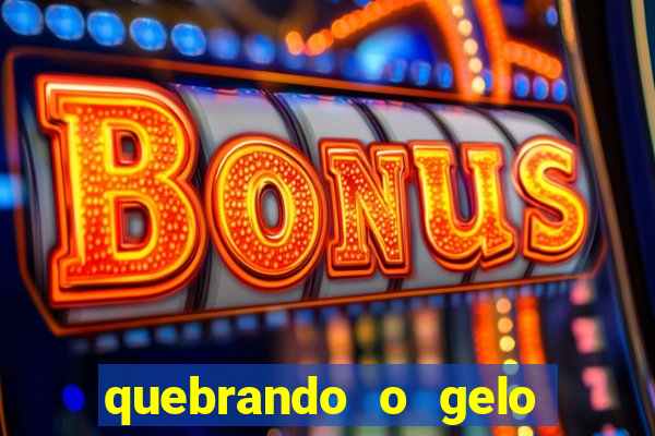 quebrando o gelo pdf download